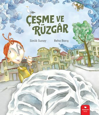 Çeşme ve Rüzgar | Redhouse Kidz Yayınları