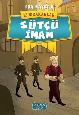Sütçü İmam-İz Bırakanlar | Yediveren Çocuk