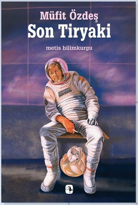 Son Tiryaki | Metis Yayınları