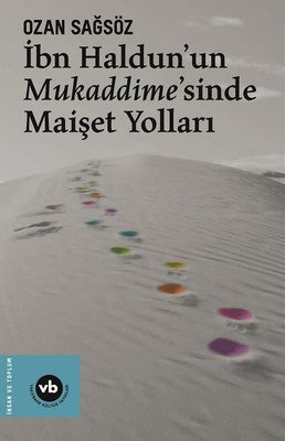 İbn Haldun'un Mukaddime'sinde Maişet Yolları | VakıfBank Kültür Yayınları