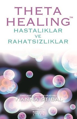 Theta Healing-Hastalıklar ve Rahatsızlıklar | Nemesis Kitap