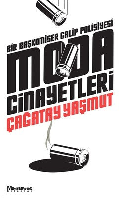 Moda Cinayetleri-Bir Başkomiser Galip Polisiyesi | Maceraperest Kitaplar