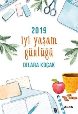 İyi Yaşam Günlüğü 2019 | Alfa Yayınları