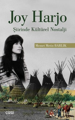 Joy Harjo Şiirinde Kültürel Nostalji | Çizgi Kitapevi