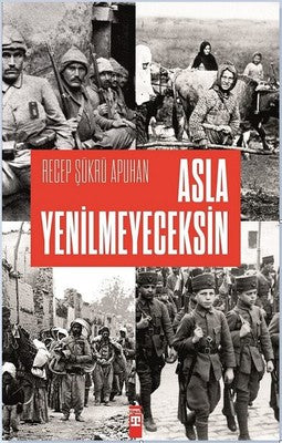Asla Yenilmeyeceksin | Timaş Yayınları