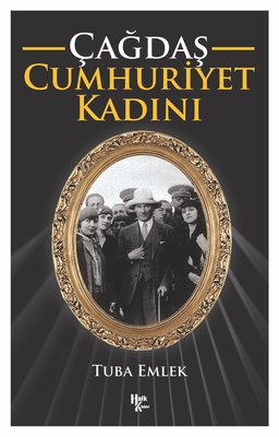 Çağdaş Cumhuriyet Kadını | Halk Kitabevi