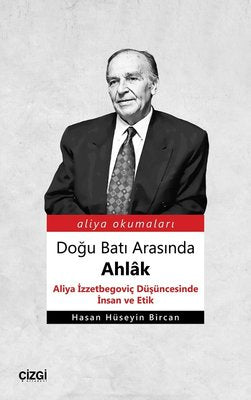 Doğu Batı Arasında Ahlak | Çizgi Kitapevi