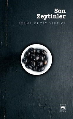 Son Zeytinler | Ötüken Neşriyat Yayınları
