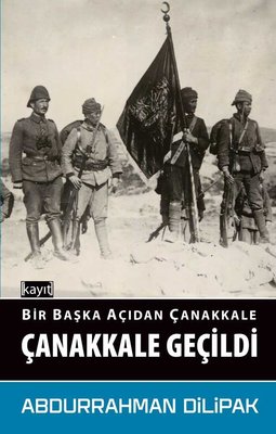Bir Başka Açıdan Çanakkale-Çanakkale Geçidi | Kayıt
