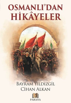 Osmanlı'dan Hikayeler | Parana