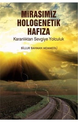 Mirasımız Hologenetik Hafıza | Dorlion Yayınevi