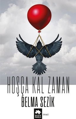 Hoşça Kal Zaman | Eksik Parça