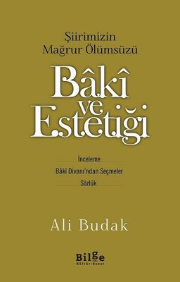 Baki ve Estetiği | Bilge Kültür Sanat
