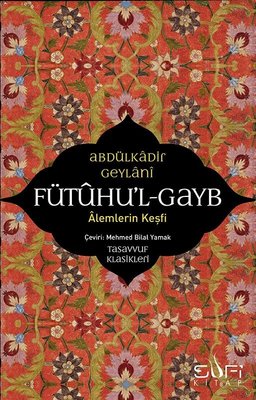 Fütuhul Gayb-Alemlerin Keşfi | Sufi Kitap