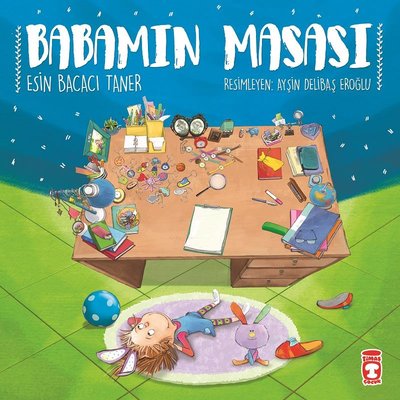 Babamın Masası | Timaş Çocuk