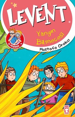 Levent Yangın Bilmecesi-Levent İz Peşinde 4 | Timaş Çocuk