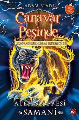 Canavar Peşinde 56-Ateşin Öfkesi | Beyaz Balina Yayınları