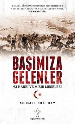 Başımıza Gelenler-93 Harbi ve Mısır Meselesi | İlgi Kültür Yayınları