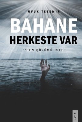 Bahane Herkeste Var | İkinci Adam Yayınları