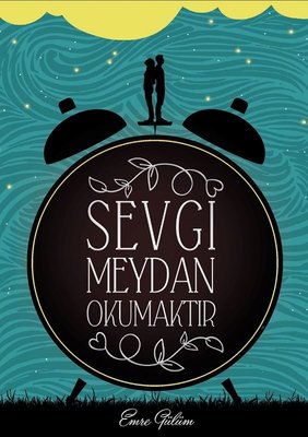 Sevgi Meydan Okumaktır | Daktilo Yayınları
