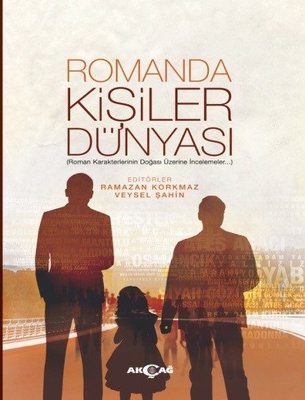 Romanda Kişiler Dünyası | Akçağ Yayınları