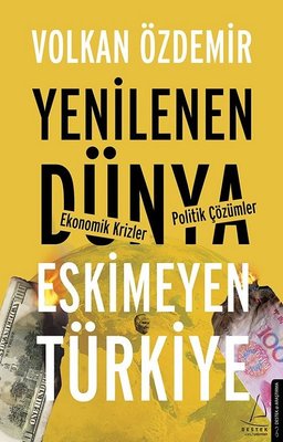 Yenilenen Dünya Eskimeyen Türkiye | Destek Yayınları