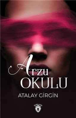 Arzu Okulu | Dorlion Yayınevi