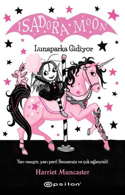 Isadora Moon - Lunaparka Gidiyor | Epsilon Yayınevi
