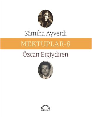 Mektuplar 8 | Kubbetli Neşriyatı