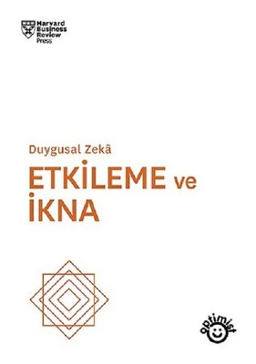 Duygusal Zeka Etkileme ve İkna | Optimist