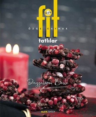 Fit Tatlılar-Duygularını Besle | Alfa Yayınları