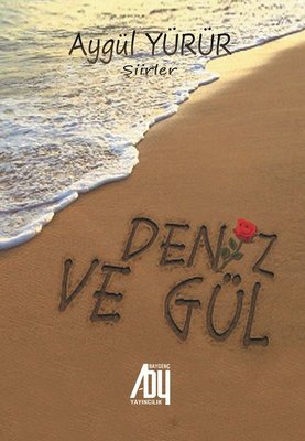 Deniz ve Gül | Baygenç Yayıncılık