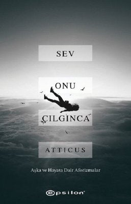 Sev Onu Çılgınca | Epsilon Yayınevi