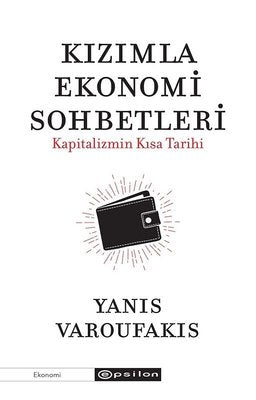 Kızımla Ekonomi Sohbetleri-Kapitalizmin Kısa Tarihi | Epsilon Yayınevi