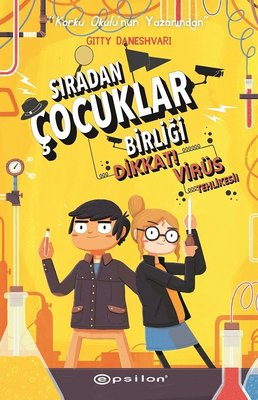 Sıradan Çocuklar Birliği 2-Dikkat! Virüs Tehlikesi | Epsilon Yayınevi