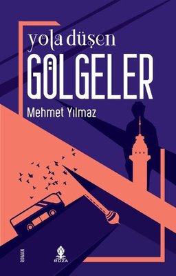 Yola Düşen Gölgeler | Roza Yayınevi