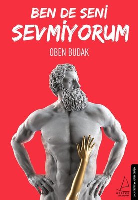 Ben de Seni Sevmiyorum | Destek Yayınları