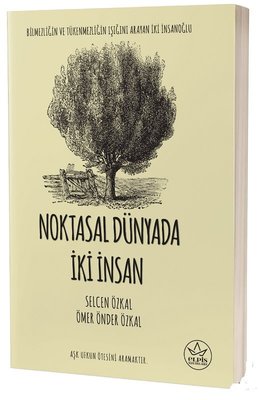 Noktasal Dünyada İki İnsan | Elpis-Özel Ürünler