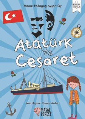 Atatürk ve Cesaret | Masalperest
