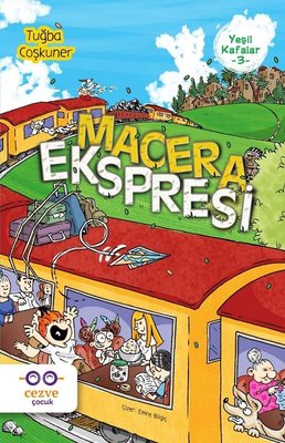 Macera Ekspresi-Yeşil Kafalar 3 | Cezve Çocuk