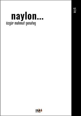 Naylon... | Tilki Yayınları