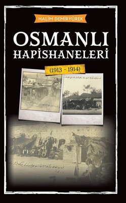 Osmanlı Hapishaneleri | Babıali Kültür - BKY