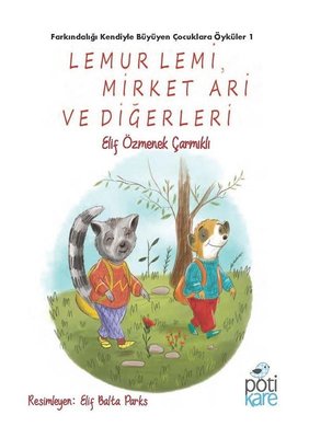 Lemur Lemi Mirket Ari ve Diğerleri | Pötikare Yayınları