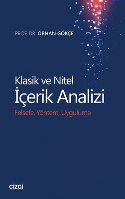 Klasik ve Nitel İçerik Analizi-Felsefe Yöntem ve Uygulama | Çizgi Kitapevi