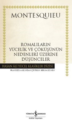 Romalıların Yücelik ve Çöküşünün Nedenleri Üzerine Düşünceler | İş Bankası Kültür Yayınları