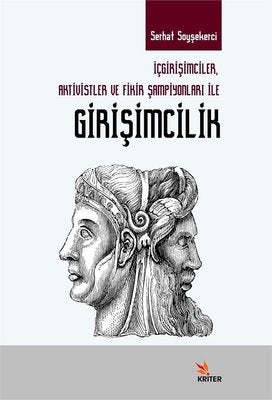 İçgirişimciler Aktivistler ve Fikir Şampiyonları ile Girişimcilik | Kriter