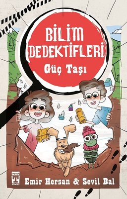 Güç Taşı-Bilim Dedektifleri | Genç Timaş
