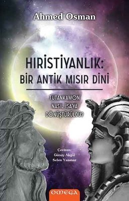 Hıristiyanlık: Bir Antik Mısır Dini | Mega Yayınları