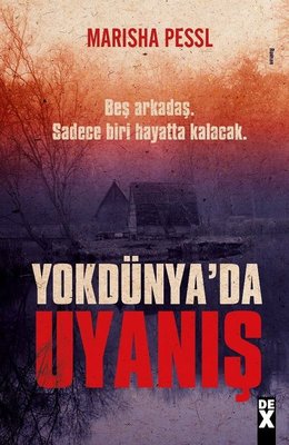 Yokdünya'sa Uyanış | DEX