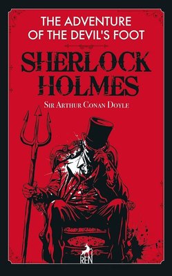 Sherlock Holmes: The Adventure of the Devil's Foot | Ren Kitap